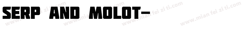 Serp And Molot字体转换